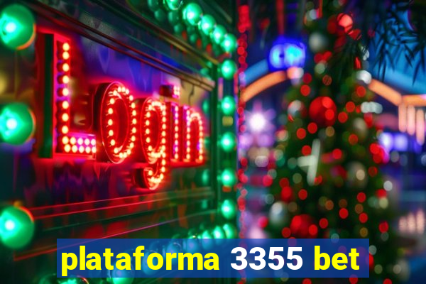 plataforma 3355 bet